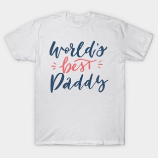 WORLD'S BEST DADDY T-Shirt